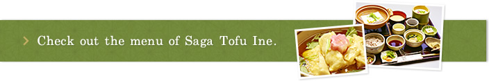 Check out the menu of Saga Tofu Ine.